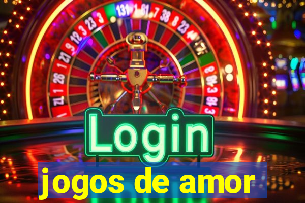 jogos de amor